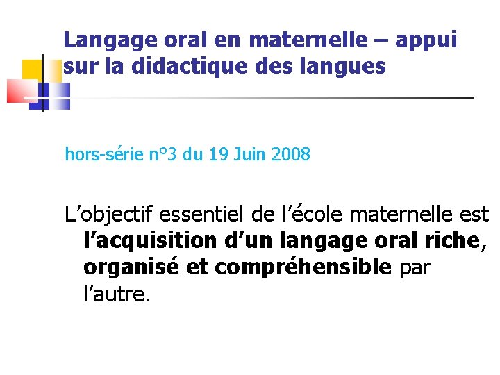 Langage oral en maternelle – appui sur la didactique des langues hors-série n° 3