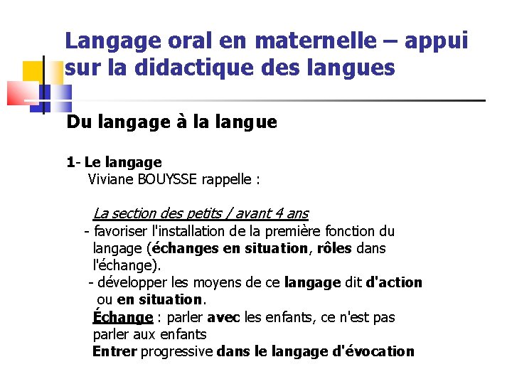 Langage oral en maternelle – appui sur la didactique des langues Du langage à