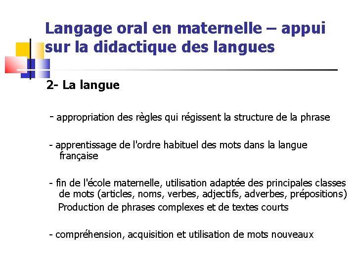 Langage oral en maternelle – appui sur la didactique des langues 2 - La