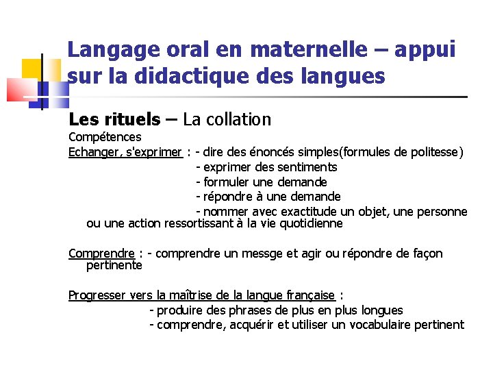Langage oral en maternelle – appui sur la didactique des langues Les rituels –