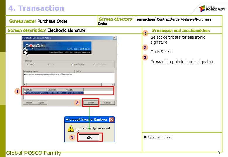 4. Transaction Screen directory: Transaction/ Contract/order/delivery/Purchase Screen name: Purchase Order Screen description: Electronic signature