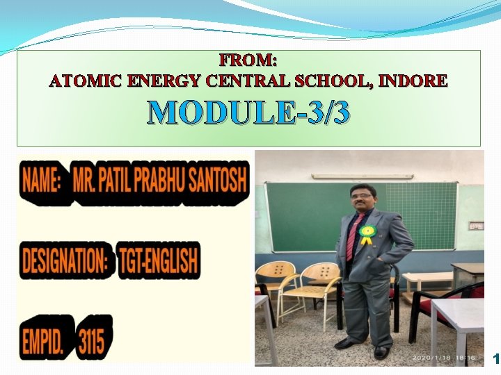 FROM: ATOMIC ENERGY CENTRAL SCHOOL, INDORE MODULE-3/3 1 