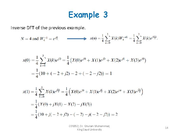 Example 3 Inverse DFT of the previous example. CEN 352, Dr. Ghulam Muhammad, King