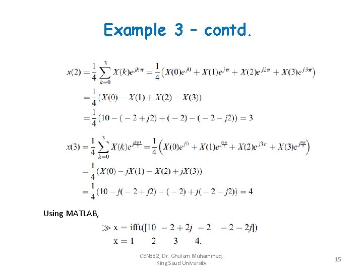 Example 3 – contd. Using MATLAB, CEN 352, Dr. Ghulam Muhammad, King Saud University