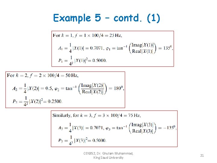 Example 5 – contd. (1) CEN 352, Dr. Ghulam Muhammad, King Saud University 21