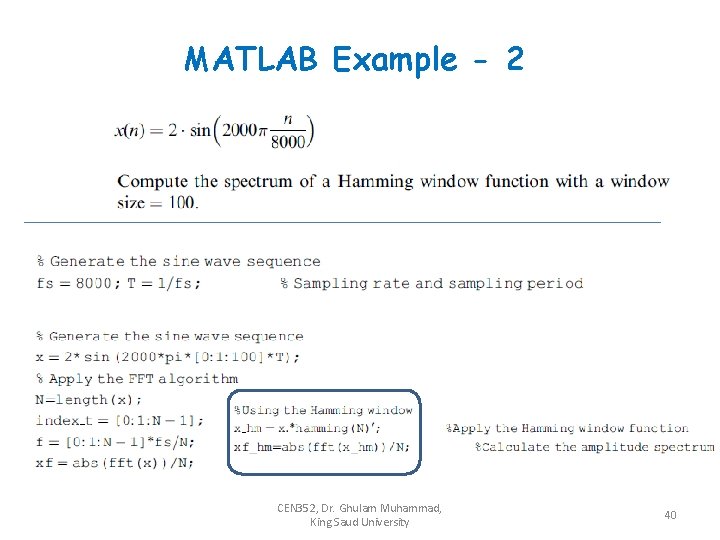 MATLAB Example - 2 CEN 352, Dr. Ghulam Muhammad, King Saud University 40 