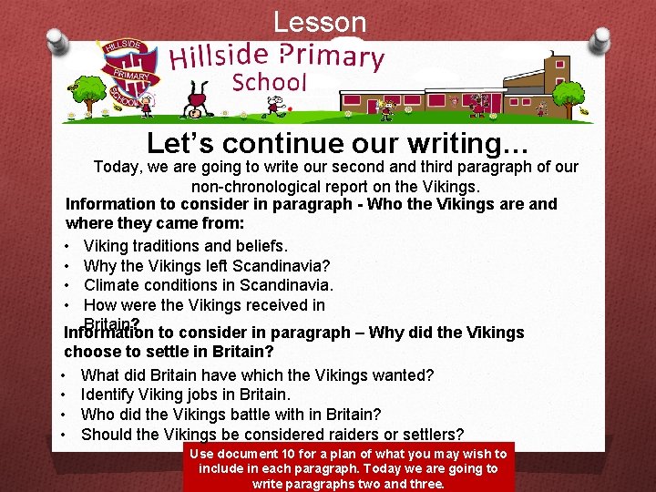 Lesson 8 Let’s continue our writing… Today, we are going to write our second