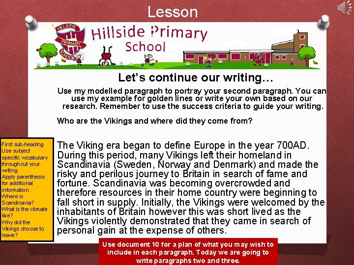 Lesson 8 Let’s continue our writing… Use my modelled paragraph to portray your second