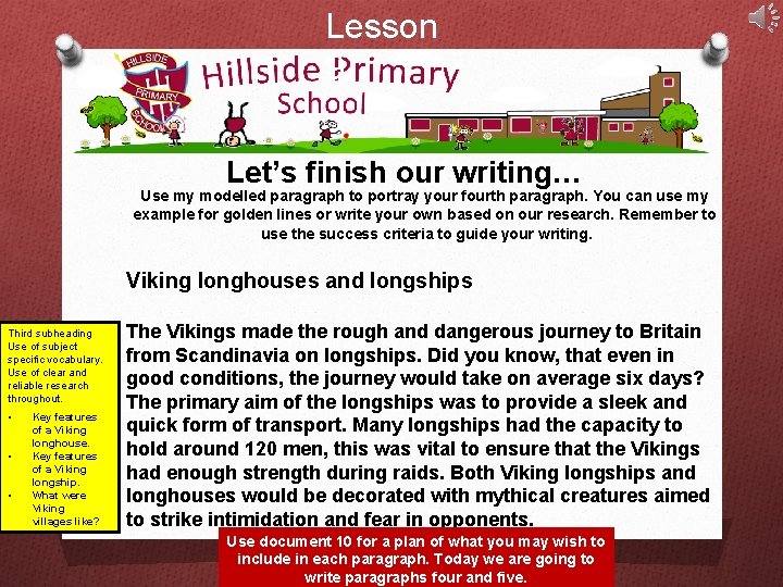 Lesson 9 Let’s finish our writing… Use my modelled paragraph to portray your fourth
