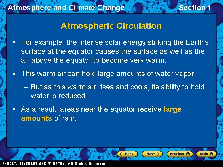 Atmosphere and Climate Change Section 1 Atmospheric Circulation • For example, the intense solar