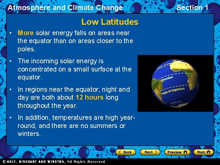 Atmosphere and Climate Change Low Latitudes • More solar energy falls on areas near Atmosphere and Climate Change Low Latitudes • More solar energy falls on areas near