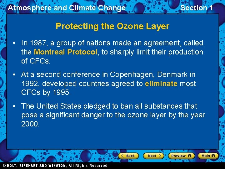 Atmosphere and Climate Change Section 1 Protecting the Ozone Layer • In 1987, a