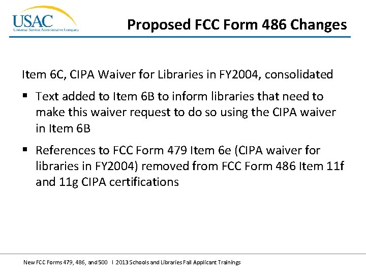 Proposed FCC Form 486 Changes Item 6 C, CIPA Waiver for Libraries in FY