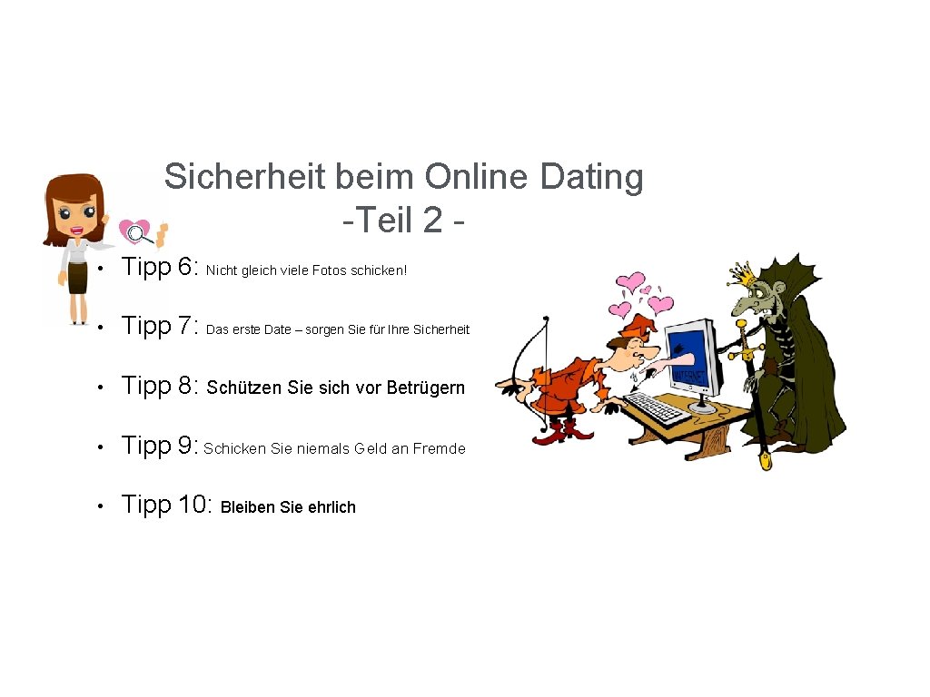 Sicherheit beim Online Dating -Teil 2 • Tipp 6: Nicht gleich viele Fotos schicken!