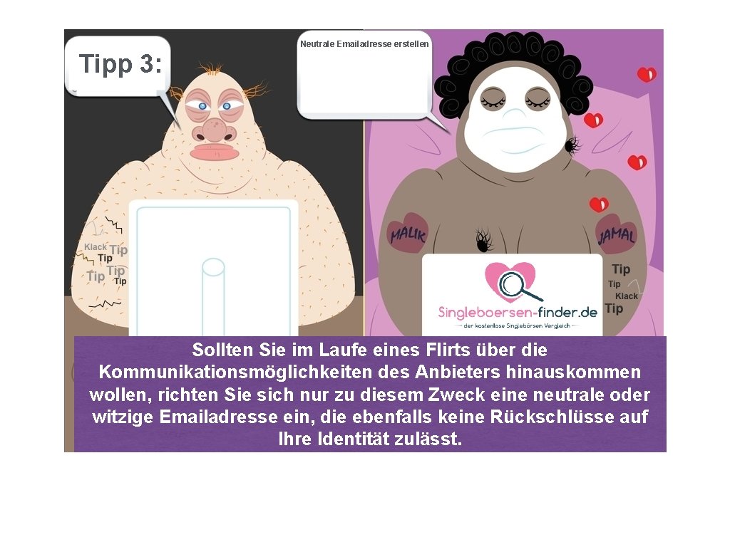 Neutrale Emailadresse erstellen Tipp 3: Sollten Sie im Laufe eines Flirts über die Kommunikationsmöglichkeiten