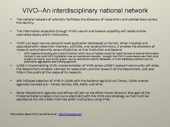 VIVO--An interdisciplinary national network • The national network of scientists facilitates the discovery of VIVO--An interdisciplinary national network • The national network of scientists facilitates the discovery of