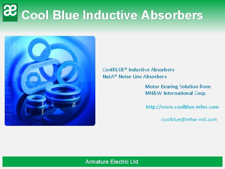 Cool Blue Inductive Absorbers Cool. BLUE® Inductive Absorbers Na. LA® Noise Line Absorbers Motor