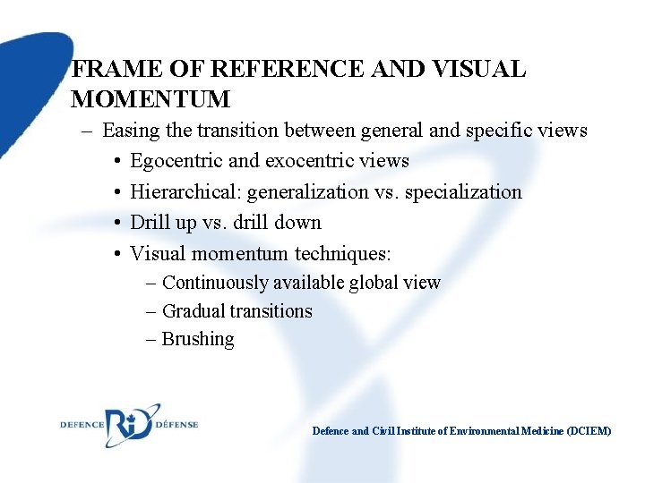 FRAME OF REFERENCE AND VISUAL MOMENTUM – Easing the transition between general and specific