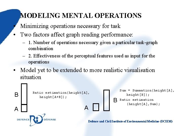 MODELING MENTAL OPERATIONS • Minimizing operations necessary for task • Two factors affect graph