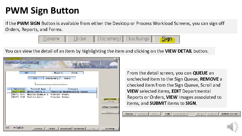 PWM Sign Button If the PWM SIGN Button is available from either the Desktop PWM Sign Button If the PWM SIGN Button is available from either the Desktop