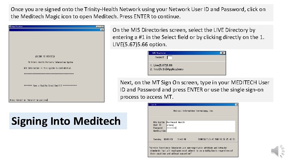 Once you are signed onto the Trinity-Health Network using your Network User ID and Once you are signed onto the Trinity-Health Network using your Network User ID and