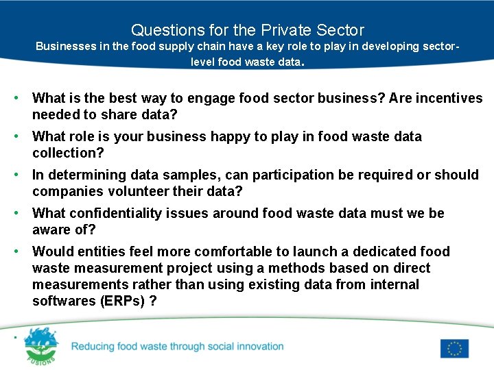 Questions for the Private Sector Businesses in the food supply chain have a key
