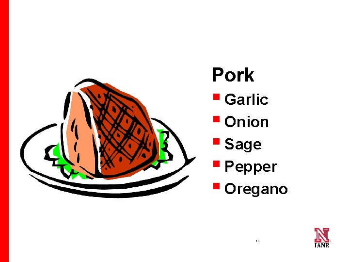 Pork § Garlic § Onion § Sage § Pepper § Oregano 19 19 19