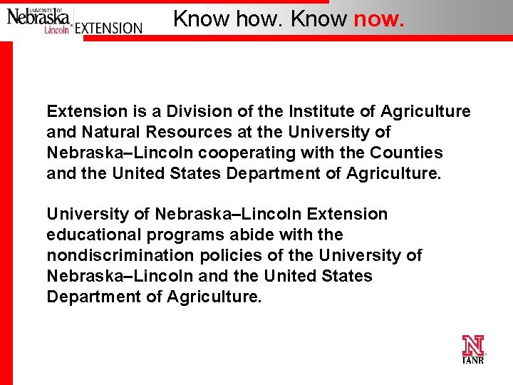 Know how. Know now. Extension is a Division of the Institute of Agriculture and