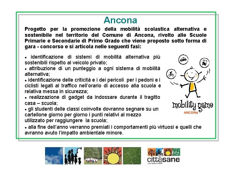 Ancona Progetto per la promozione della mobilità scolastica alternativa e sostenibile nel territorio del