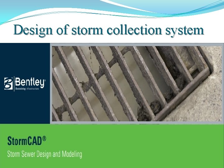 Design of storm collection system 
