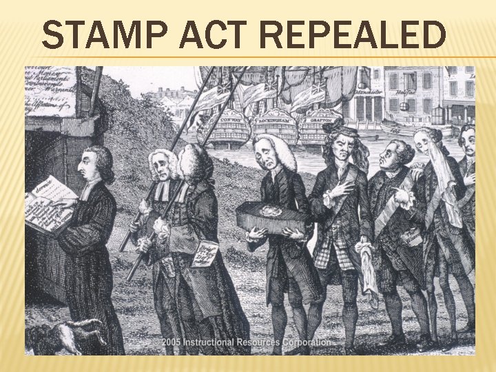 STAMP ACT REPEALED 