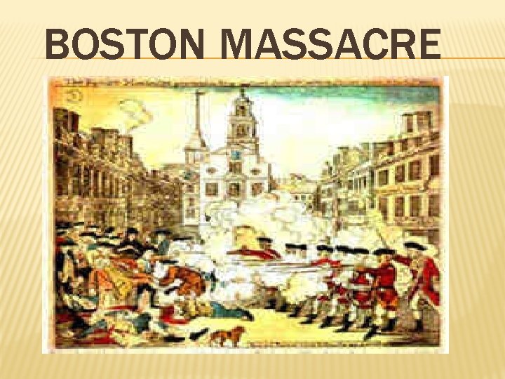 BOSTON MASSACRE 