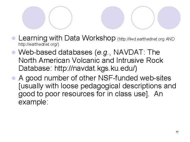 l Learning with Data Workshop (http: //lwd. earthednet. org AND http: //earthednet. org/) Web-based