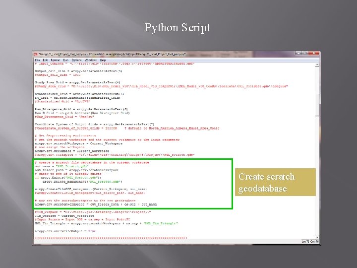 Python Script Create scratch geodatabase Python Script Create scratch geodatabase