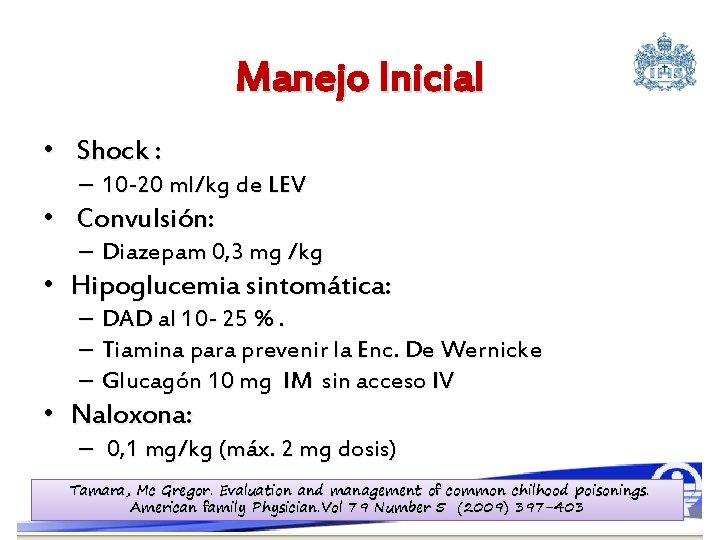 Manejo Inicial • Shock : – 10 -20 ml/kg de LEV • Convulsión: –