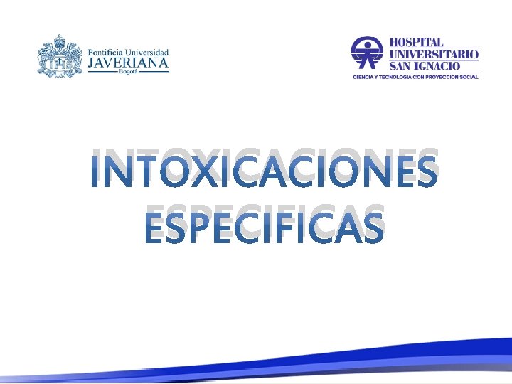 INTOXICACIONES ESPECIFICAS 