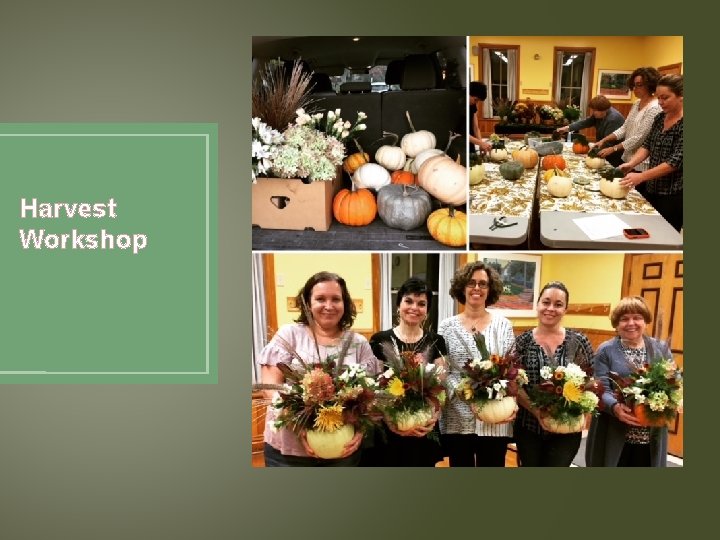 Harvest Workshop 