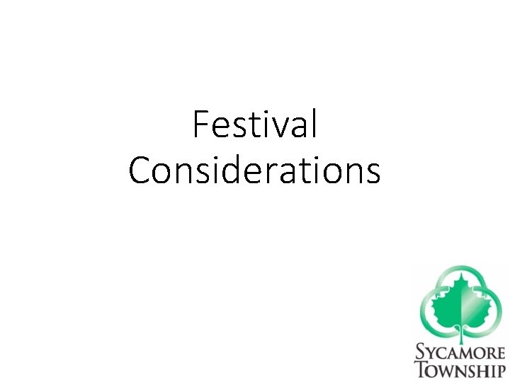 Festival Considerations 