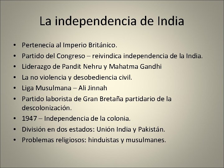 La independencia de India Pertenecía al Imperio Británico. Partido del Congreso – reivindica independencia