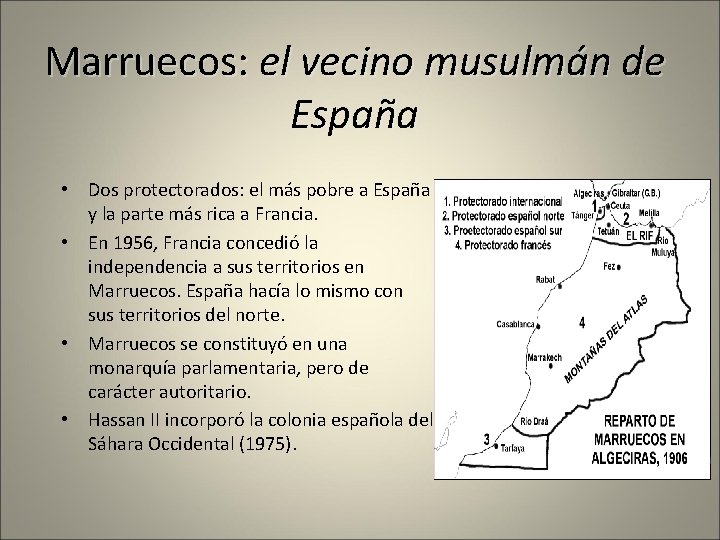 Marruecos: el vecino musulmán de España • Dos protectorados: el más pobre a España