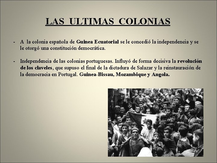 LAS ULTIMAS COLONIAS - A la colonia española de Guinea Ecuatorial se le concedió