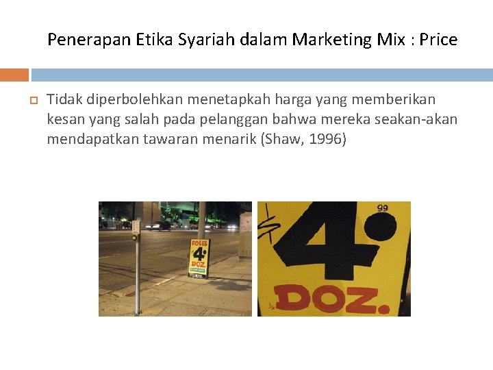 Penerapan Etika Syariah dalam Marketing Mix : Price Tidak diperbolehkan menetapkah harga yang memberikan