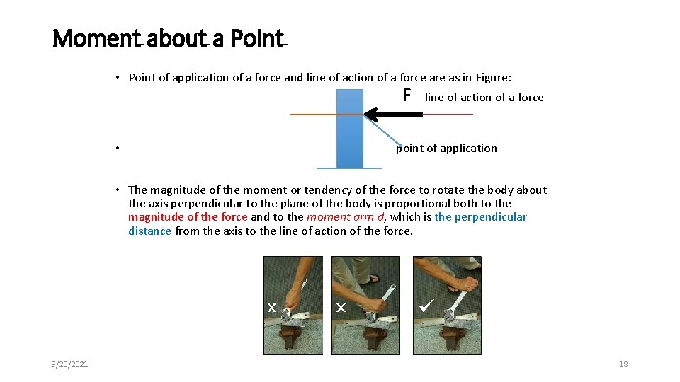 Moment about a Point • Point of application of a force and line of