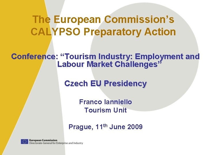 The European Commission’s CALYPSO Preparatory Action Conference: “Tourism Industry: Employment and Labour Market Challenges”