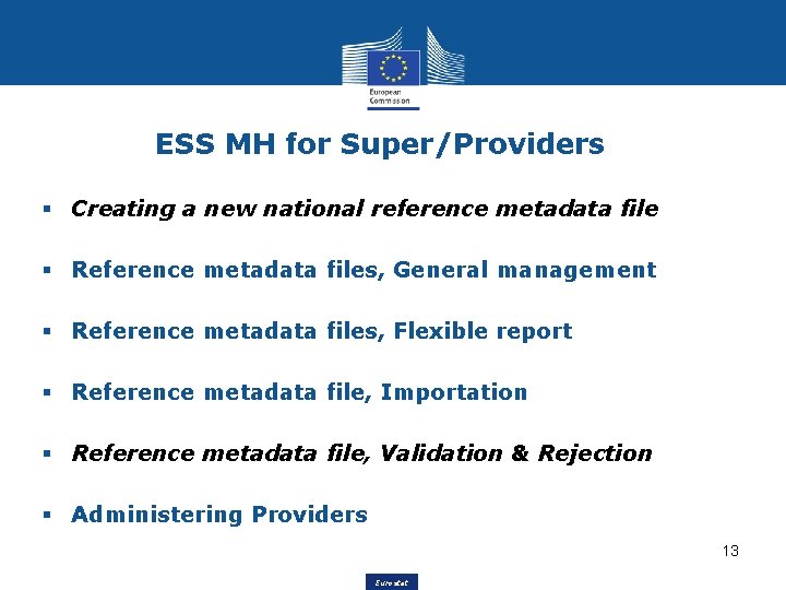 ESS MH for Super/Providers § Creating a new national reference metadata file § Reference