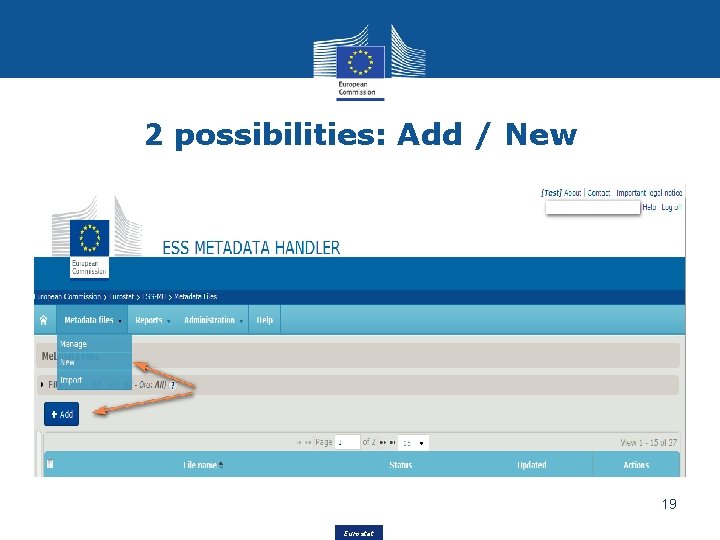 2 possibilities: Add / New 19 Eurostat 