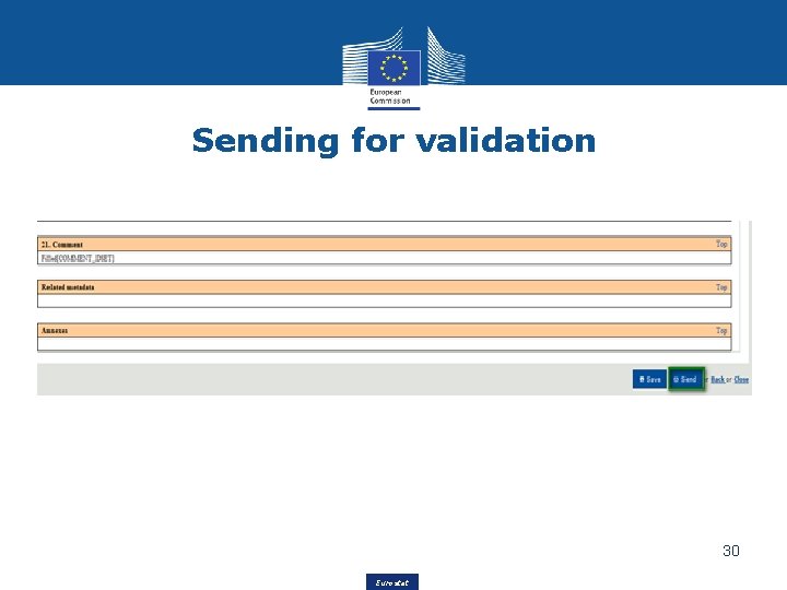 Sending for validation 30 Eurostat 