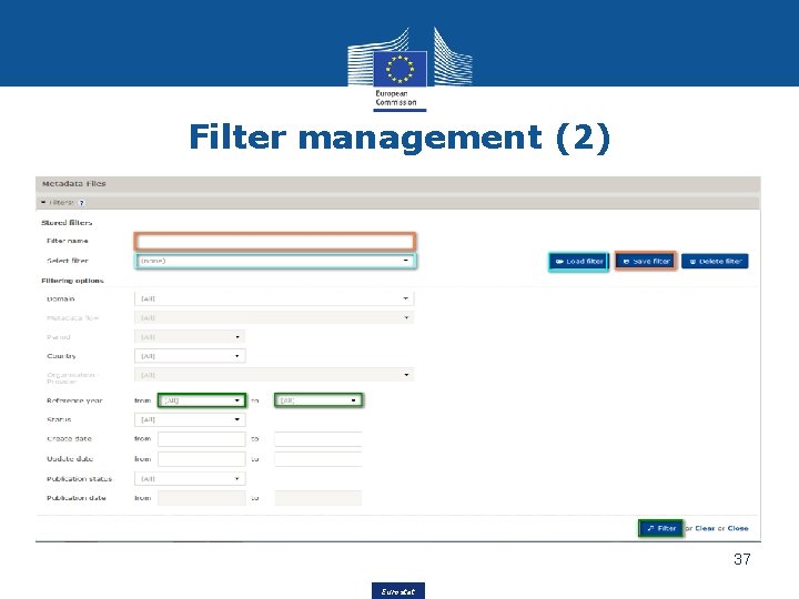 Filter management (2) 37 Eurostat 