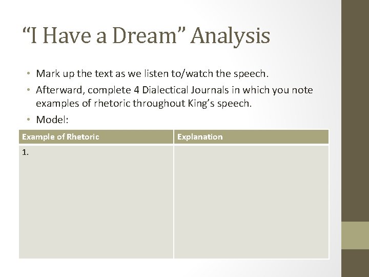 “I Have a Dream” Analysis • Mark up the text as we listen to/watch