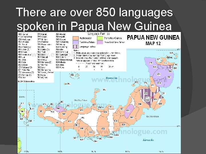 There are over 850 languages spoken in Papua New Guinea 